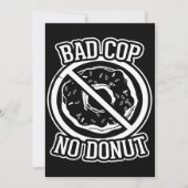 Bad Cop No Donut - Funny Police Slogans Gezegden S (Voorkant)
