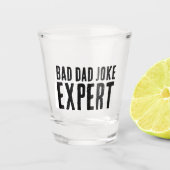 Bad Dad Joke Expert BOLD TYPOGRAFIE Shot Glas (Voorkant)