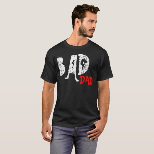 Bad Dad Tee Shirt - Funny (Voorkant volledig)
