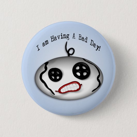 Bad Day Button (Voorkant)