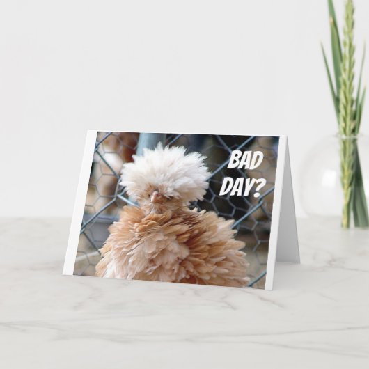 "BAD DAY?" HOPE DEZE KAART MAAKT U KLEINE (Voorkant)