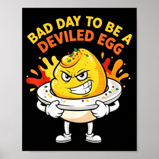 Bad Day To Be A Deviled Egg Funny Thanksgiving Din Poster (Voorkant)