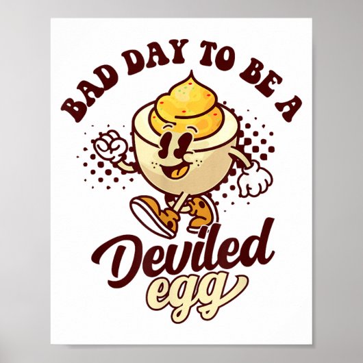 Bad Day To Be A Deviled Egg Funny Thanksgiving Egg Poster (Voorkant)