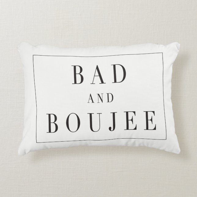 Bad en Boujee Pillow Accent Kussen (Voorkant)