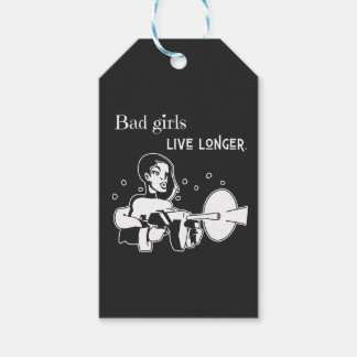 Bad girls live longer. cadeaulabel