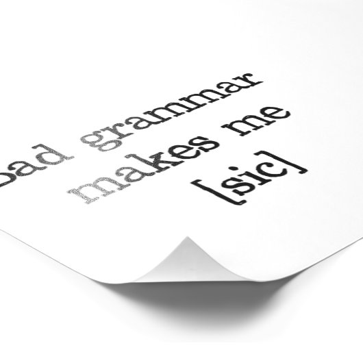 Bad Grammar maakt me [sic] Foto Afdruk (Hoek)