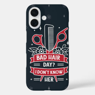 Bad Hair Day? Ik ken haar grappige kapper niet iPhone 16 Hoesje