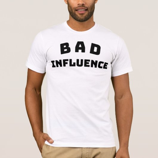 BAD Influence Bold Black Typography-Shirt T-shirt (Voorkant)