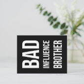 Bad Influence Brother Briefkaart (Staand voorkant)