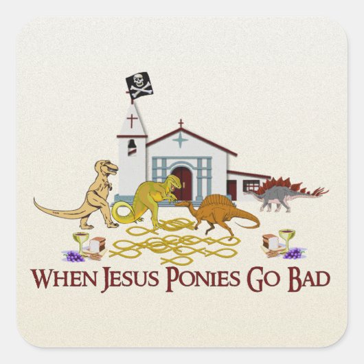 Bad Jesus Ponies Vierkante Sticker (Voorkant)