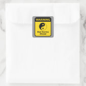 Bad Karma Waarschuwing Vierkante Sticker (Tas)
