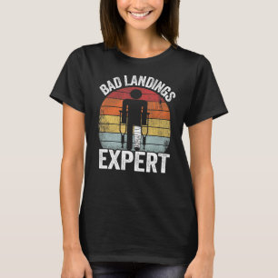 Bad Landings Expert Kids Get Well Injury Broken T-shirt