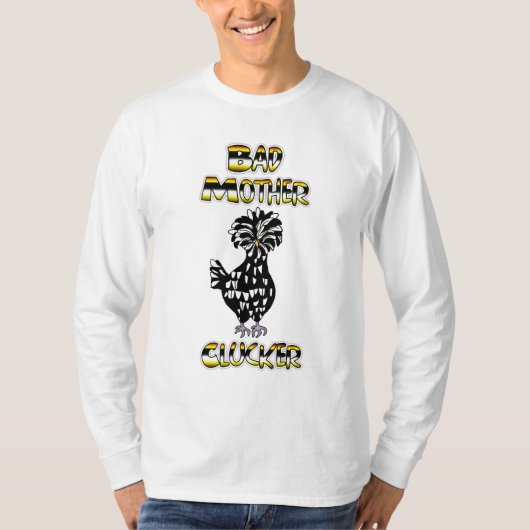 Bad Moeder Clucker | Funny Chicken T-shirt (Voorkant)