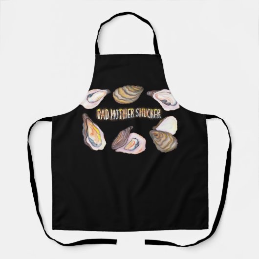 Bad Moeder Shucker Funny Oyster Addics en Seafoo Schort (Voorkant)