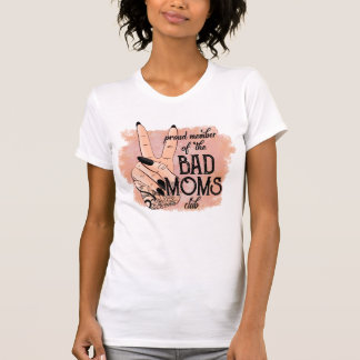 Bad Moms Club T-Shirt