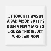 Bad Mood Magneet (Voorkant)