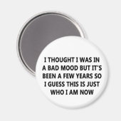 Bad Mood Magneet (Voorkant / Achterkant)