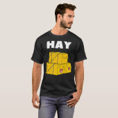 Bad Puns Tshirt Farming Joie Hey Hay Bale Funny (Devant entier)