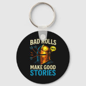 Bad Rolls Make Good Stories - Rpg Gaming Fun Sleutelhanger (Voorkant)
