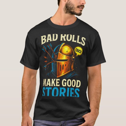 Bad Rolls Make Good Stories - Rpg Gaming Fun  T-shirt (Voorkant)
