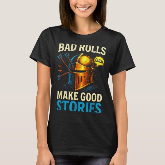 Bad Rolls Make Good Stories - Rpg Gaming Fun T-shirt (Voorkant)