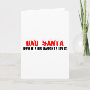 Bad Santa neemt nu stoute elfen aan Feestdagen Kaart