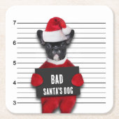 Bad Santa's Dog Mugshot Funny Kerstmis Vierkante Kartonnen Onderzetter (Voorkant)