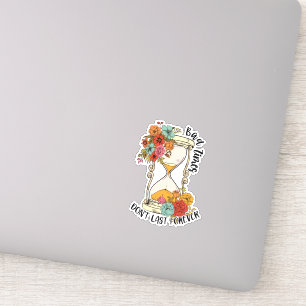 Bad Times is niet altijd positief Sticker