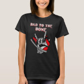 Bad To The Bone Skeleton 5 T-shirt (Voorkant)