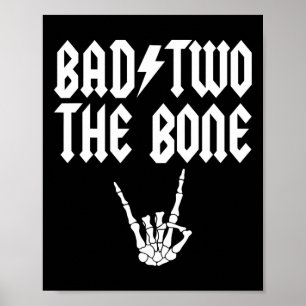 Bad Two The Bone Skeleton Hand familie 2e verjaard Poster