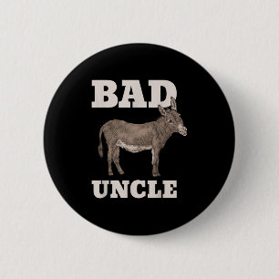 Bad Uncle Funny Pun Cool Ronde Button 5,7 Cm