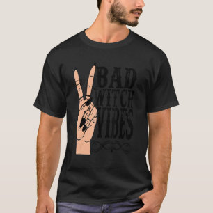 Bad Witch Vibes Halloween Feminist Girl Women Vin T-shirt