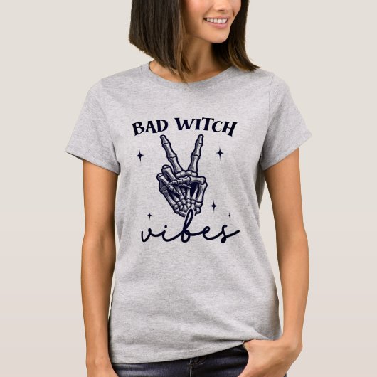 Bad Witch Vibes - Skeleton Hand Witchy Halloween T-shirt (Voorkant)