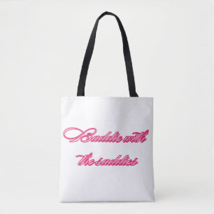 Baddie Met de Saddies Grappige Herkenbare Quote Draagtas