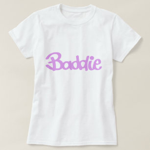 Baddie T-shirt