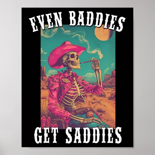 Baddies Get Saddies  Cowboy Skeleton Hallow Poster (Voorkant)