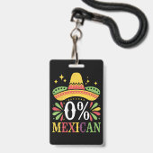 Badge 0% Mexicain Zéro Pour Cent Drôle Cinco De Mayo (Avant avec lanière)
