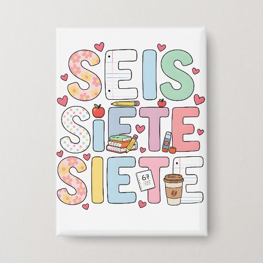 Badge 6 7 Seis Siete Cute Teacher Bilingual Classroom (Recto)