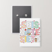 Badge 6 7 Seis Siete Cute Teacher Bilingual Classroom (Recto/Verso)