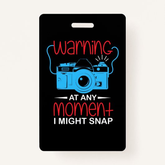 Badge À N'Importe Quel Moment Le Photographe Pourrait S' (Devant)