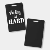 Badge Adulting est dur (Avant & arrière)