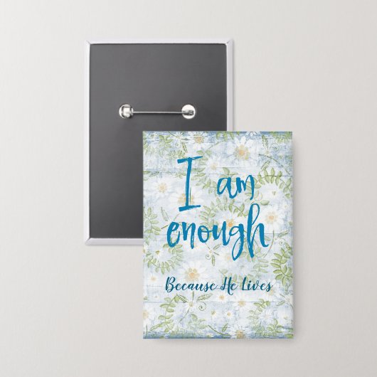 Badge Affirmation : Je Suffis Parce Qu'Il Vit (Recto/Verso)