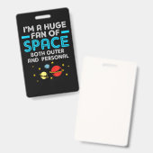 Badge Alien Je Suis Un Ventilateur Immense De L'Espace À (Avant & arrière)