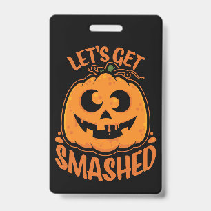 Badge Allons Nous Éclater Tipsy Halloween Citrouille