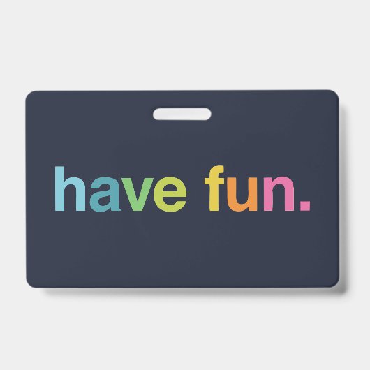 Badge Amusez-vous (Avant)