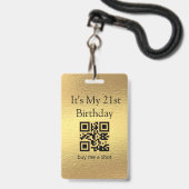 Badge Anniversaire 21 ans, paye moi un shot, code qr, fe (Arrière avec lanière)