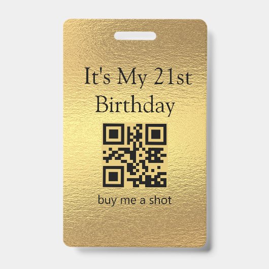 Badge Anniversaire 21 ans, paye moi un shot, code qr, fe (Avant)