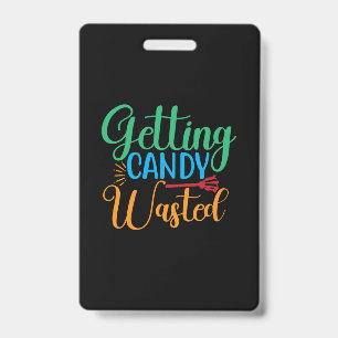 Badge Anniversaire Halloween Gaspillé De Bonbons