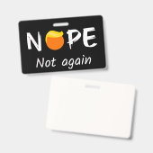 Badge Anti-Trump - Non, pas encore II (Avant & arrière)