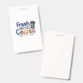 Badge Art café café fraîchement infusé (Avant & arrière)